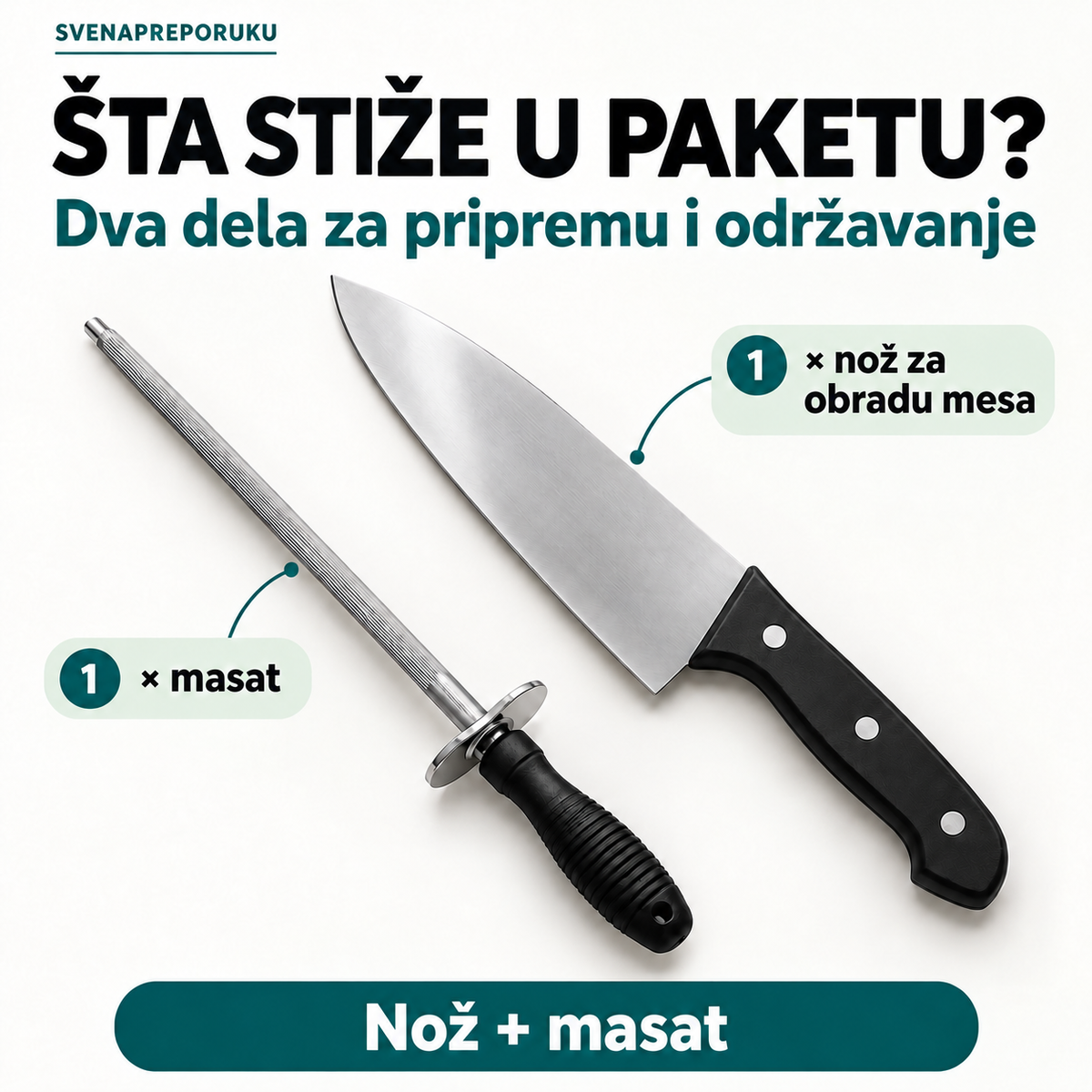 Sadržaj kompleta: jedan nož za obradu mesa i jedan masat.