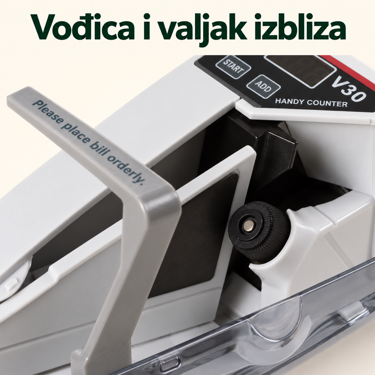 Vođica i valjak izbliza
