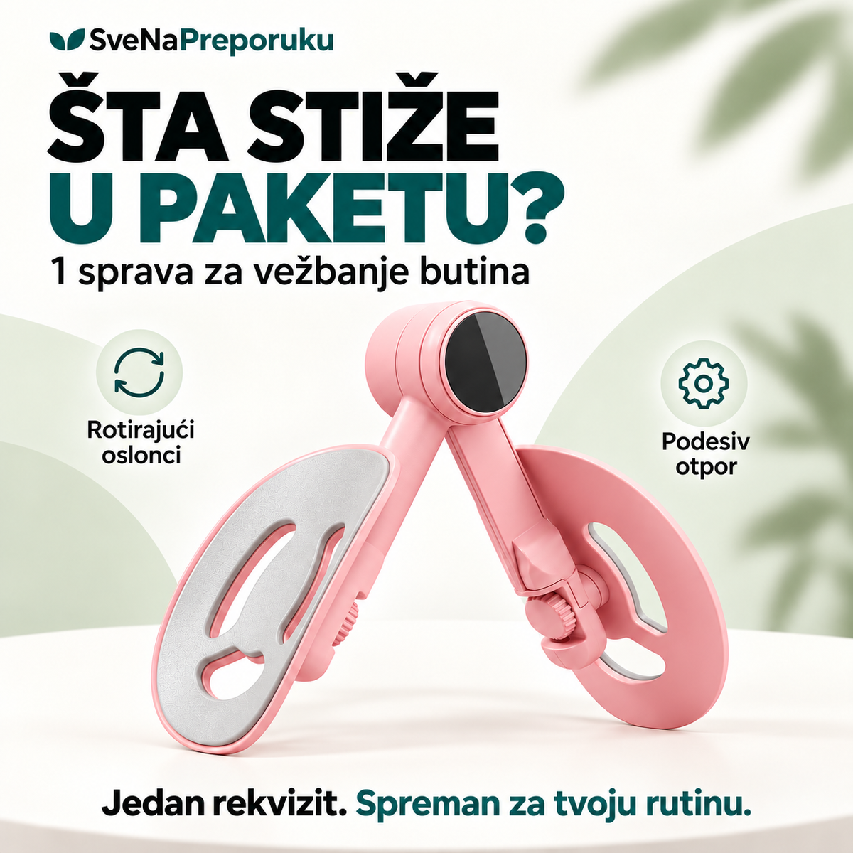 Sadržaj pakovanja: jedna roze sprava za vežbanje butina sa rotirajućim osloncima.