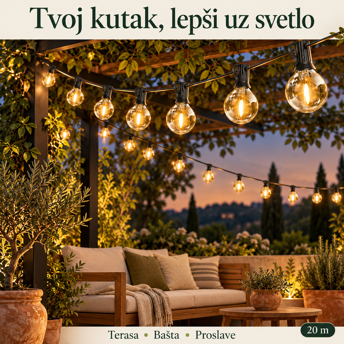 Dekorativne sijalice G40 od 20 m kao topla rasveta terase, bašte i pergole.